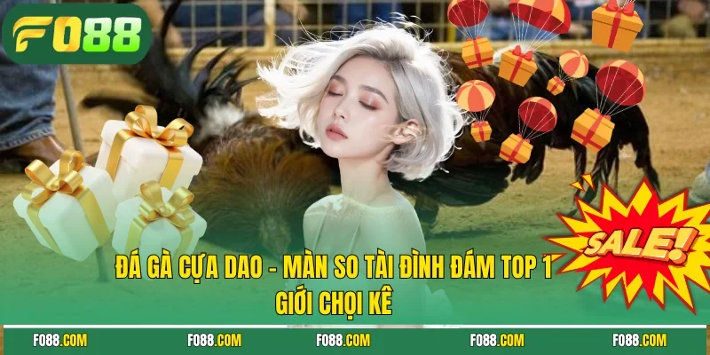 đá gà cựa dao