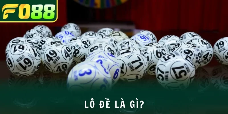 Thông tin chung về lô đề