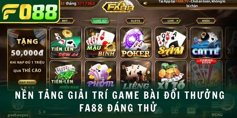 Nền tảng giải trí game bài đổi thưởng FA88 đáng thử 