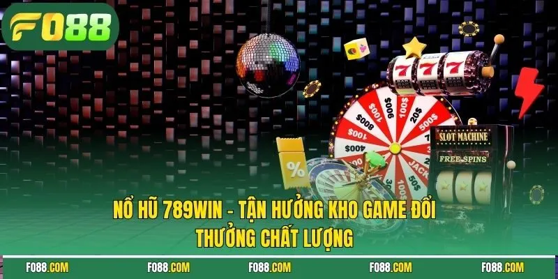 nổ hũ 789win