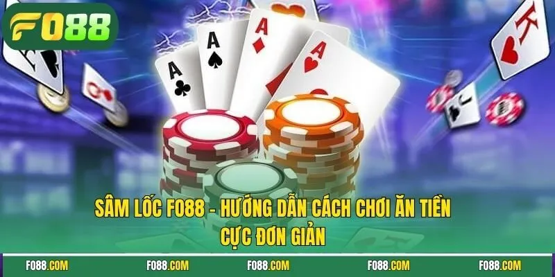 sâm lốc fo88