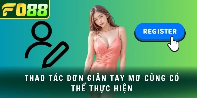 Thao tác đơn giản tay mơ cũng có thể thực hiện